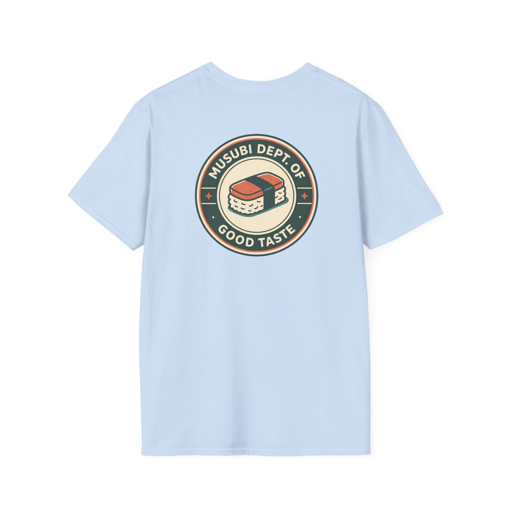 Spam Musubi Dept. of Good Taste T-Shirt (Front & Back)